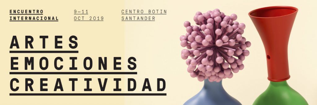 ARTES, EMOCIONES Y CREATIVIDAD. ENCUENTRO INTERNACIONAL