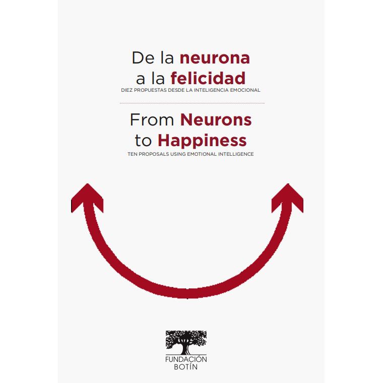 De la neurona a la felicidad. Diez propuestas desde la inteligencia emocional